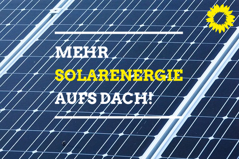 Mehr Solarenergie aufs Dach!